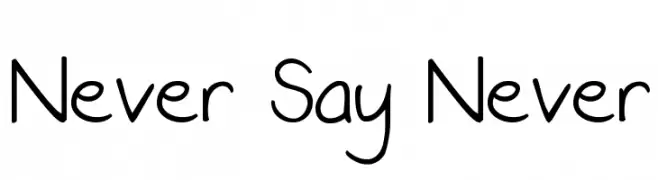 Never Say Never  नि: शुल्क फ़ॉन्ट्स डाउनलोड