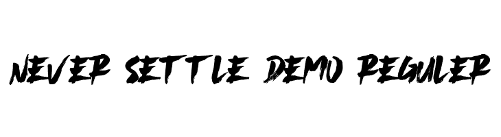 Never Settle Demo Reguler  font caratteri gratis