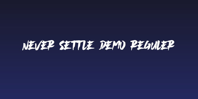 Never Settle Demo Reguler Social Header