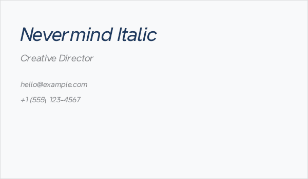 Nevermind Italic Business Card