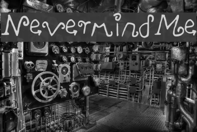 NevermindMe Font examples