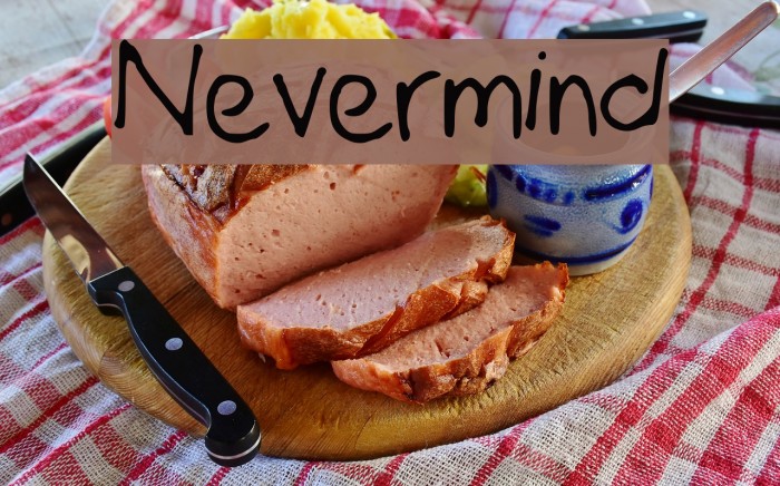 Nevermind Font examples