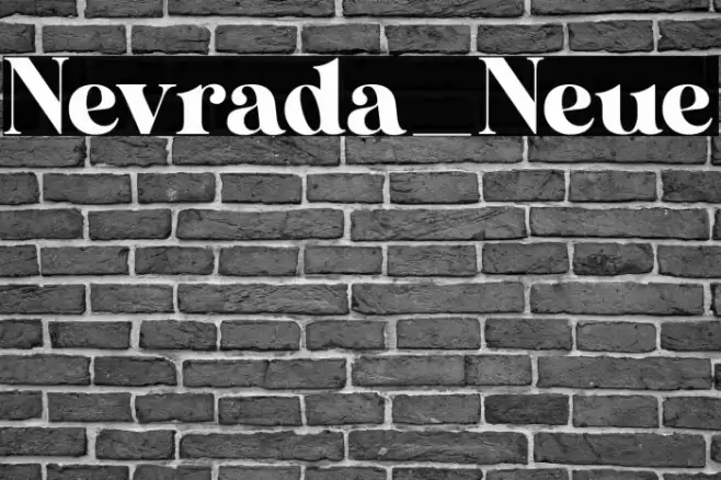 Nevrada_Neue Font examples