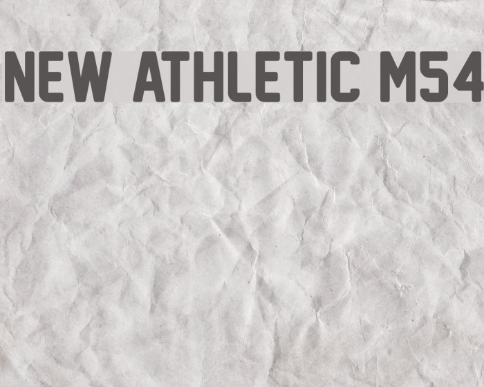 New Athletic M54 Font examples