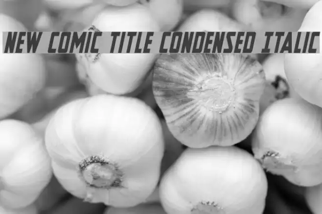 New Comic Title Condensed Italic Example 1
