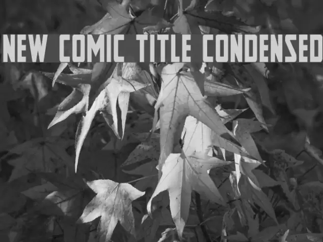 New Comic Title Condensed Font examples
