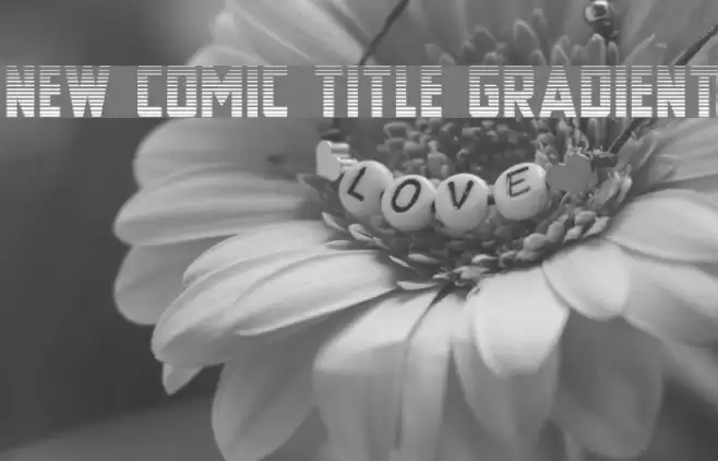 New Comic Title Gradient Font examples