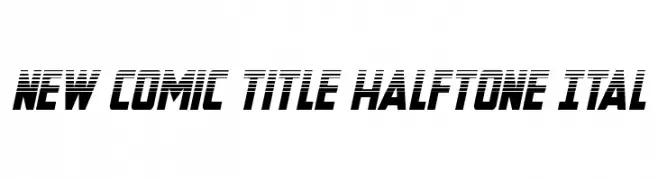New Comic Title Halftone Ital  Free Fonts Download