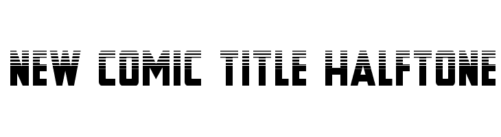 New Comic Title Halftone  Descarca Fonturi Gratis