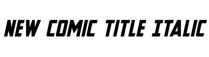 New Comic Title Italic  नि: शुल्क फ़ॉन्ट्स डाउनलोड