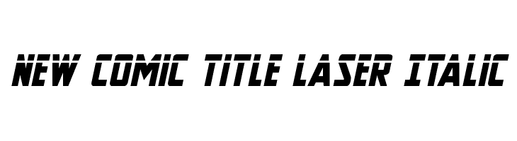 New Comic Title Laser Italic  Frei Schriftart Herunterladen