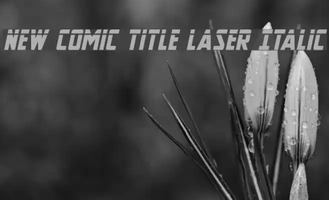 New Comic Title Laser Italic Font examples