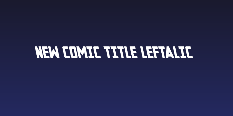 New Comic Title Leftalic Social Header