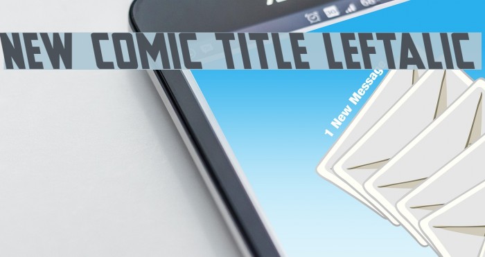 New Comic Title Leftalic Font examples