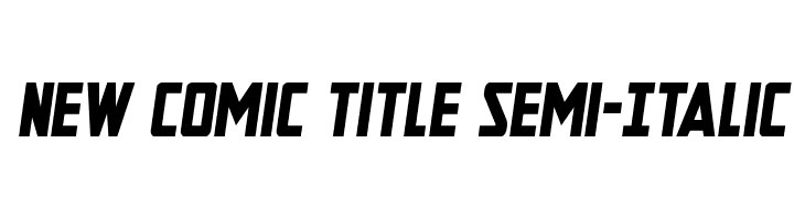 New Comic Title Semi-Italic  baixar fontes gratis