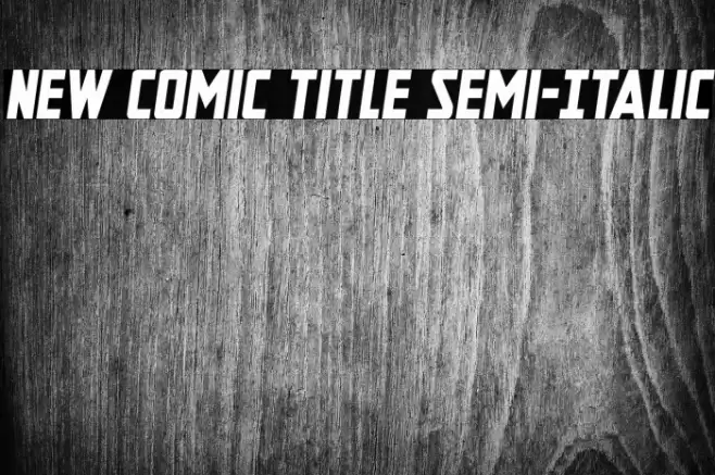 New Comic Title Semi-Italic Font examples