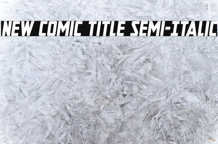 New Comic Title Semi-Italic Example 2