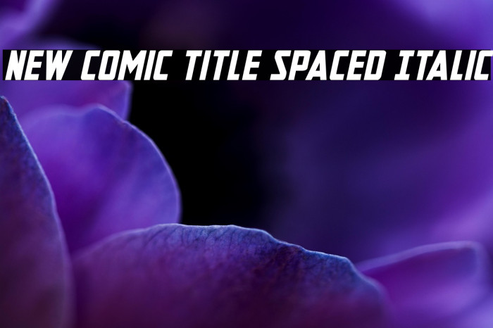 New Comic Title Spaced Italic Example 3