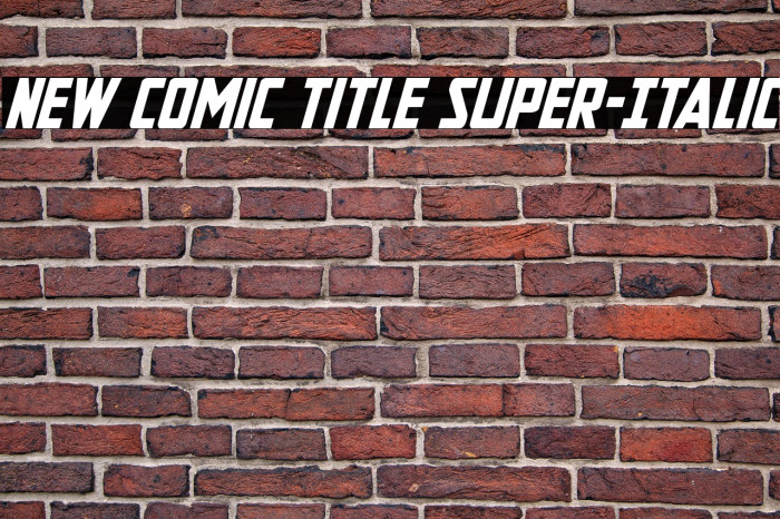 New Comic Title Super-Italic Example 1
