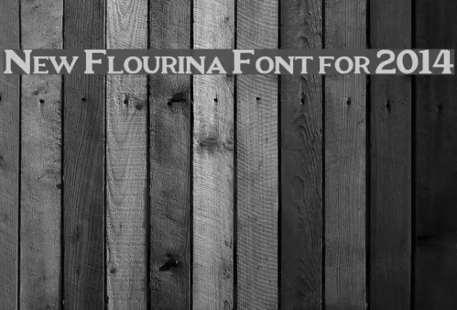New Flourina Font for 2014 Fonte examples