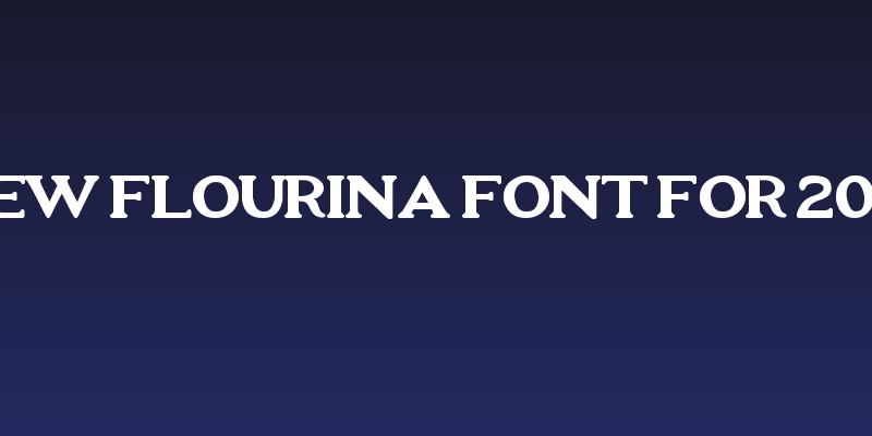 New Flourina Font for 2014 Social Header