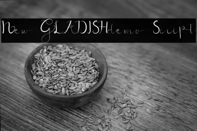 New GLADISHdemo Script Font examples