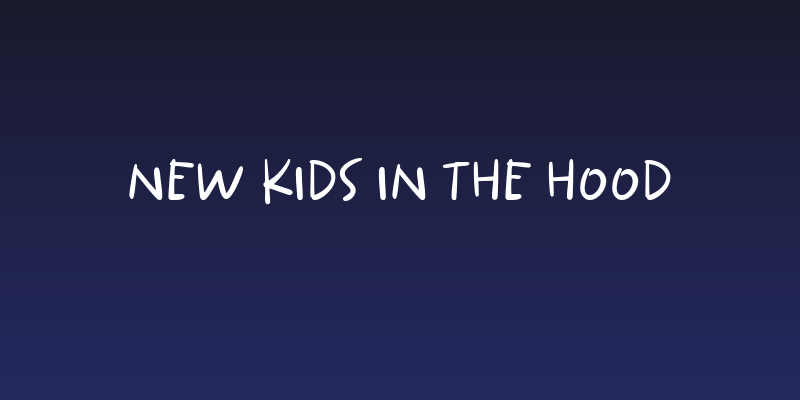 New Kids In The Hood Social Header