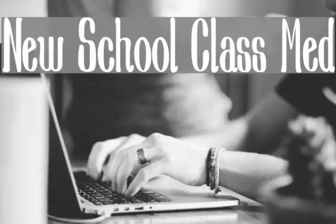 New School Class Med Font examples