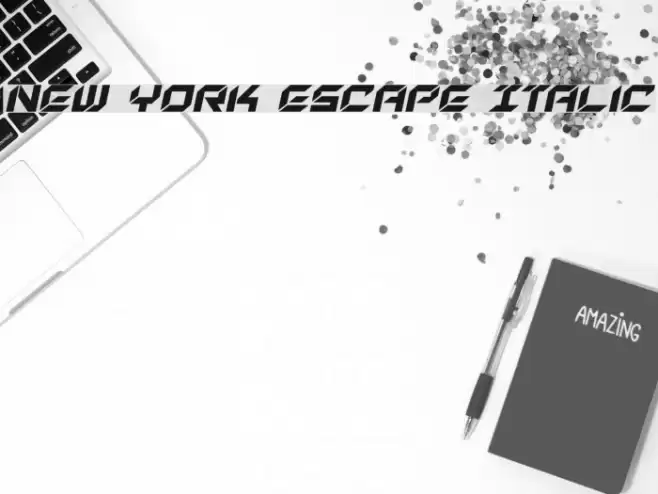 New York Escape Italic Font examples