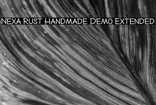 Nexa Rust Handmade Demo Extended Font examples