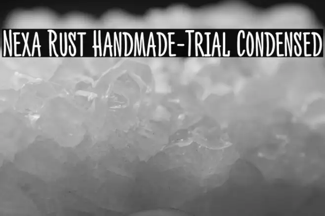 Nexa Rust Handmade-Trial Condensed Font | Free Download (TTF