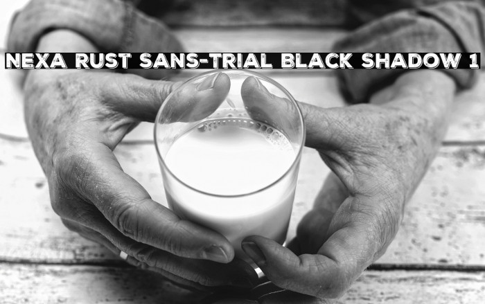 Nexa Rust Sans-Trial Black Shadow 1 Example 1