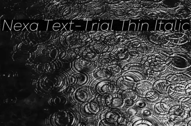 Nexa Text-Trial Thin Italic Font examples