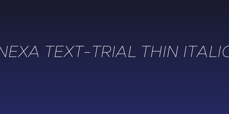 Nexa Text-Trial Thin Italic Social Header
