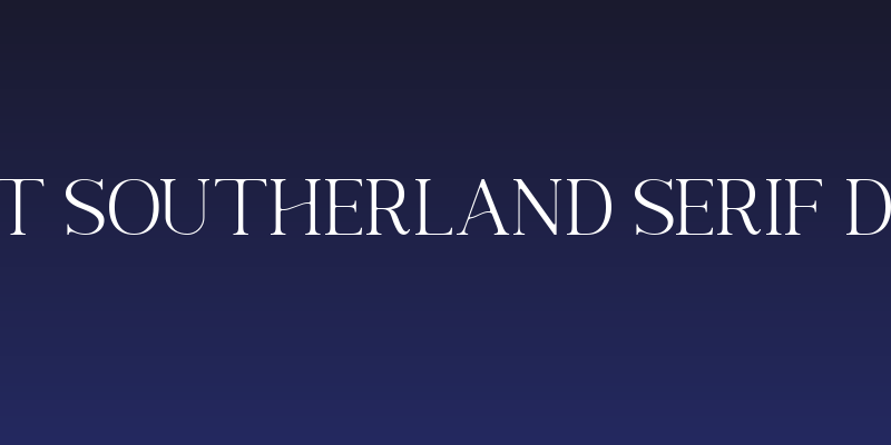 Next Southerland Serif DEMO Social Header