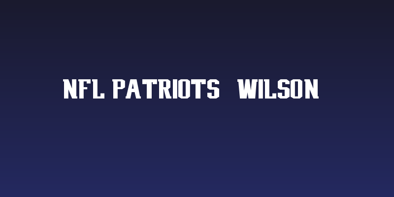NFL Patriots (Wilson) Social Header