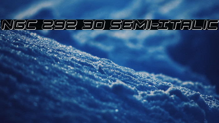 NGC 292 3D Semi-Italic Example 3