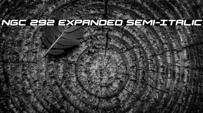 NGC 292 Expanded Semi-Italic Font examples