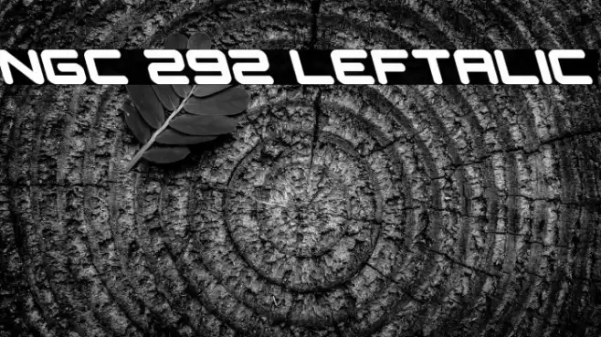 NGC 292 Leftalic Font examples