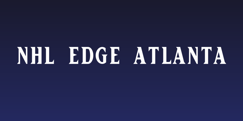 NHL Edge Atlanta Social Header