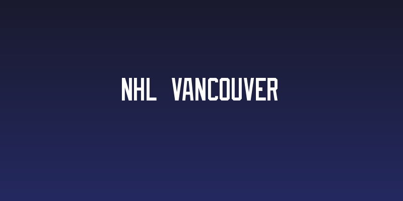 NHL Vancouver Social Header