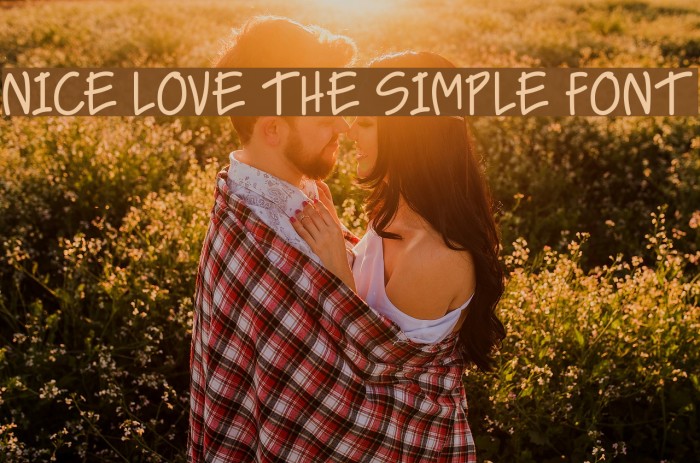 NICE LOVE THE SIMPLE FONT Font examples
