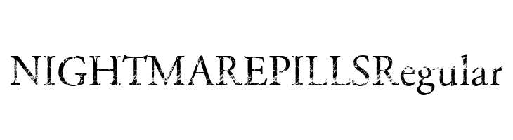 NIGHTMARE PILLS Regular  Free Fonts Download
