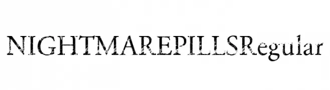 NIGHTMARE PILLS Regular  Frei Schriftart Herunterladen