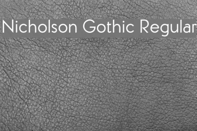 Nicholson Gothic Regular Font examples