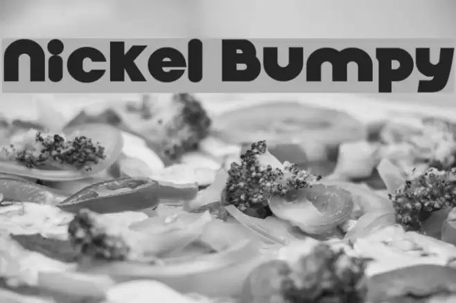 Nickel Bumpy Шрифта examples