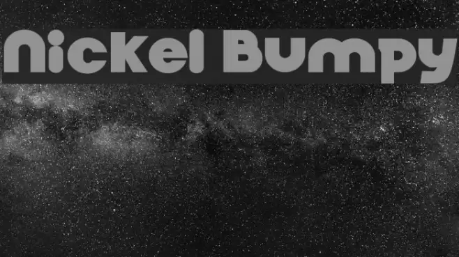 Nickel Bumpy Шрифта examples
