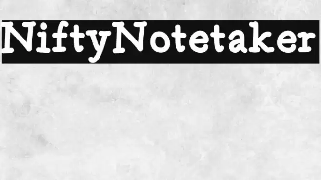 NiftyNotetaker Font examples