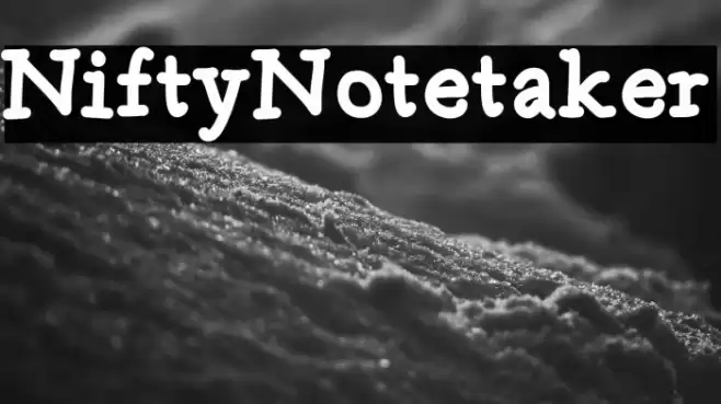 NiftyNotetaker Font examples