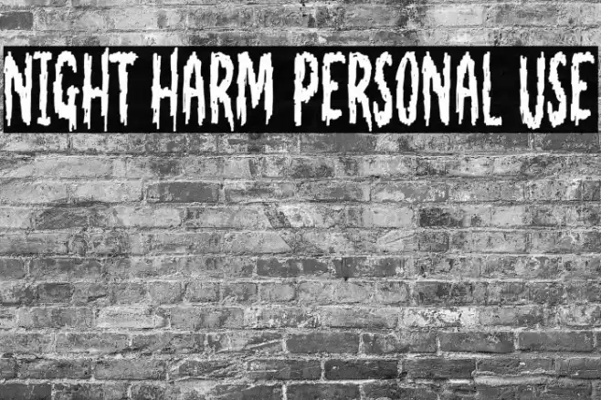 Night Harm Personal Use फ़ॉन्ट examples
